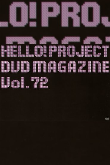 Poster image for Hello! Project DVD Magazine Vol.72