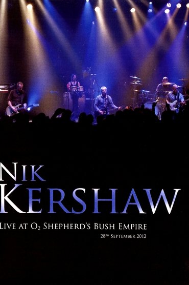 Poster image for Nik Kershaw - Live At O2 Shepherd's Bush Empire