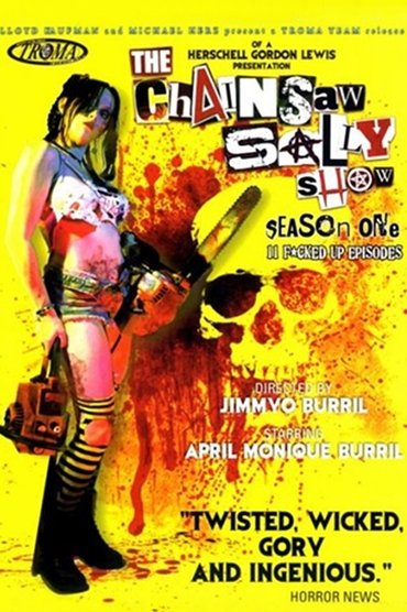 Poster image for The Chainsaw Sally Show - Season One