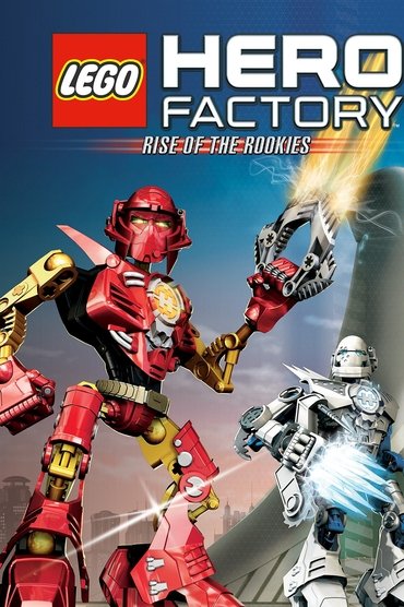 Poster image for LEGO Hero Factory: Rise of the Rookies