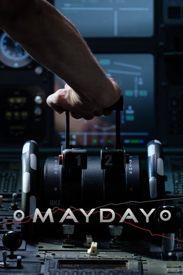 Mayday - Dangers dans le ciel