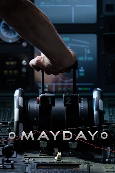 Mayday - Dangers dans le ciel