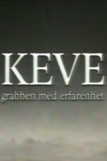 Poster image for Keve - grabben med erfarenhet