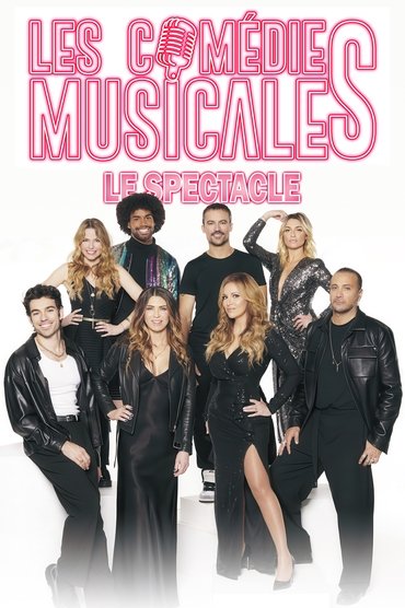 Poster image for Les Comédies Musicales, le Spectacle