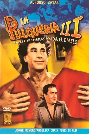 Poster image forLa pulquería 3: Entre ficheras anda el diablo