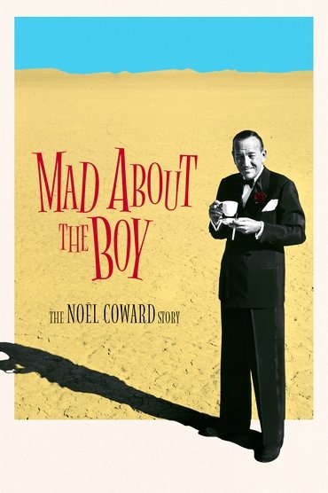 Poster image for Mad About the Boy: The Noël Coward Story