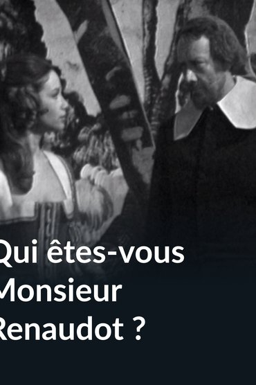 Poster image for Qui êtes-vous Monsieur Renaudot ?