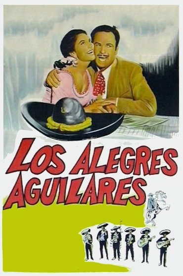 Poster image for Los alegres Aguilares