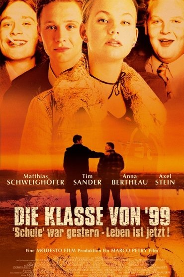 Poster image for Die Klasse von '99 - Schule war gestern, Leben ist jetzt