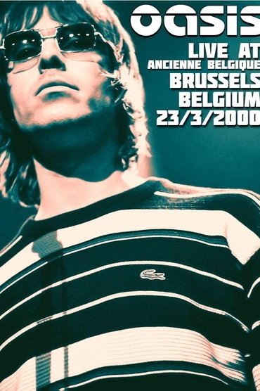 Poster image for Oasis: Live from Bruxelles