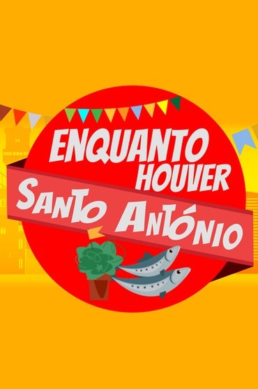 Poster image for Enquanto Houver Santo António