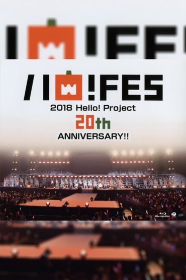 Poster image for Hello! Project 2018 Haro! Fes Hello! Project 20th Anniversary!!