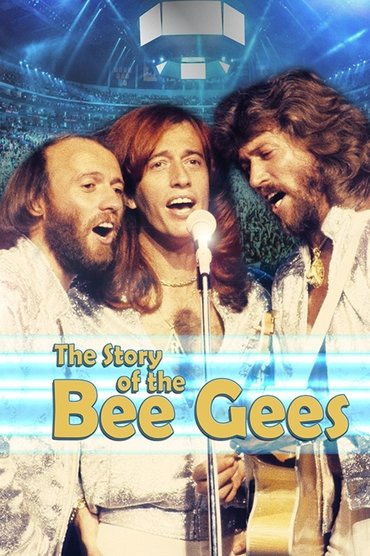 Poster image for The Story of The Bee Gees