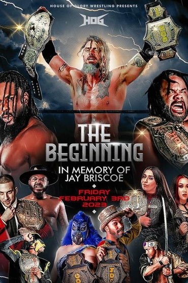Poster image for House of Glory Wrestling The Beginning - In Memory of Jay Briscoe