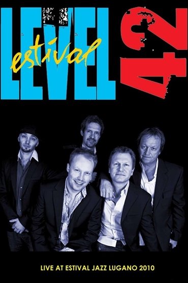 Poster image for Level 42: Live At Estival Jazz Lugano 2010