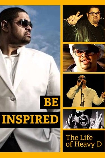 Poster image for Be Inspired: The Life of Heavy D