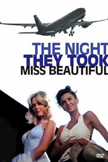 Poster image for The Night They Took Miss Beautiful