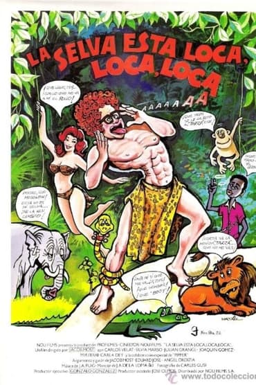 Poster image for La selva está loca, loca, loca...