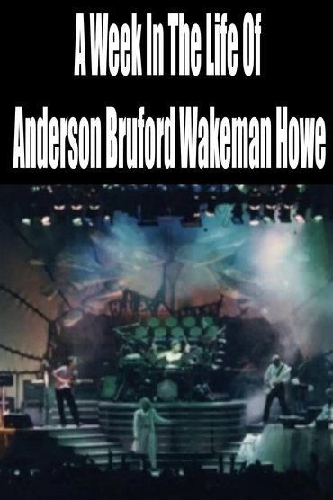 Poster image for A Week In The Life Of Anderson Bruford Wakeman Howe