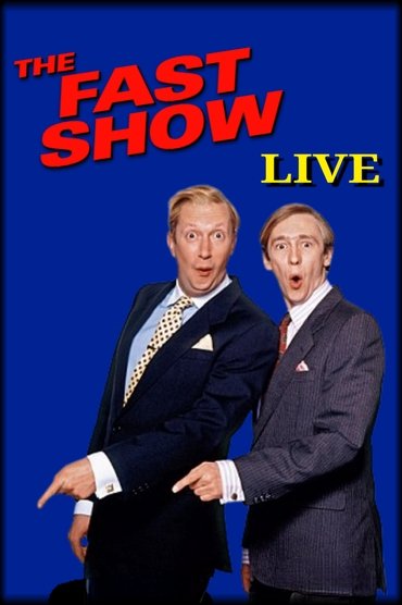 Poster image for The Fast Show Live