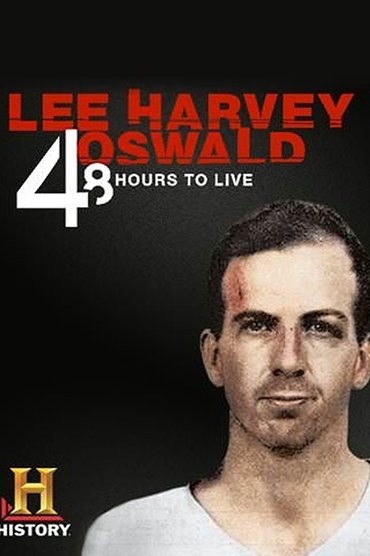 Poster image for Lee Harvey Oswald: 48 Hours to Live