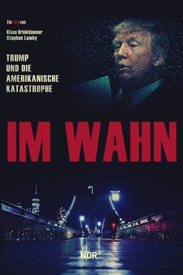 Poster image for In Delusion: Trump and the American Catastrophe