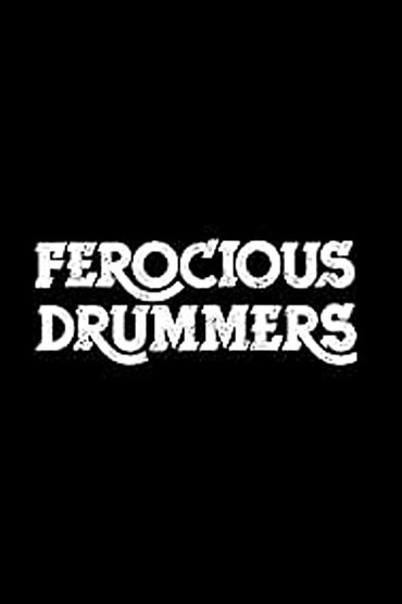 Poster image for Ferocious Drummers