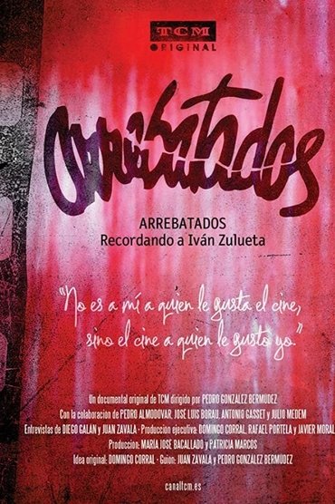 Poster image for Arrebatados: recordando a Iván Zulueta