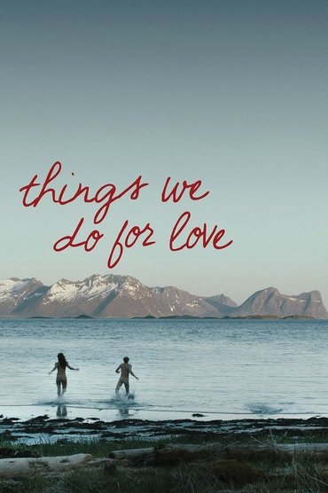 Poster image for Things We Do for Love
