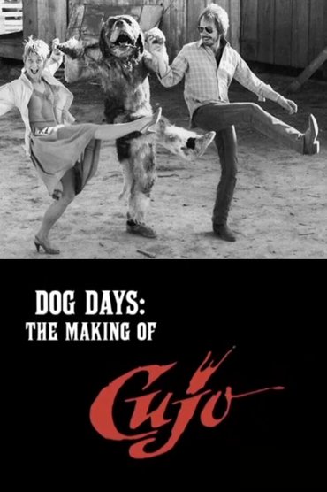 Poster image for Dog Days: The Making of 'Cujo'