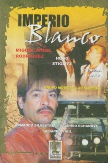 Poster image for Imperio blanco