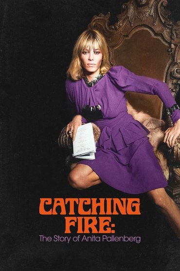 Poster image for Catching Fire: The Story of Anita Pallenberg
