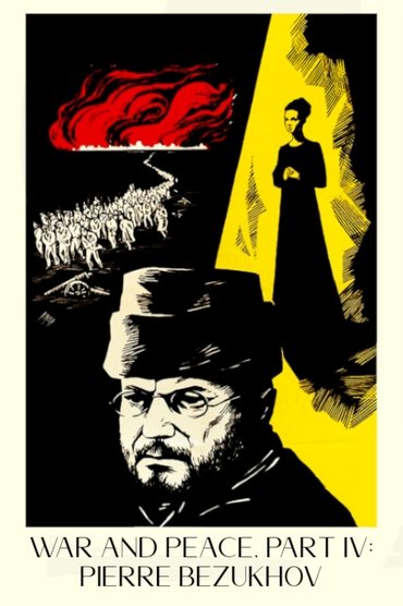 Poster image forWar and Peace, Part IV: Pierre Bezukhov