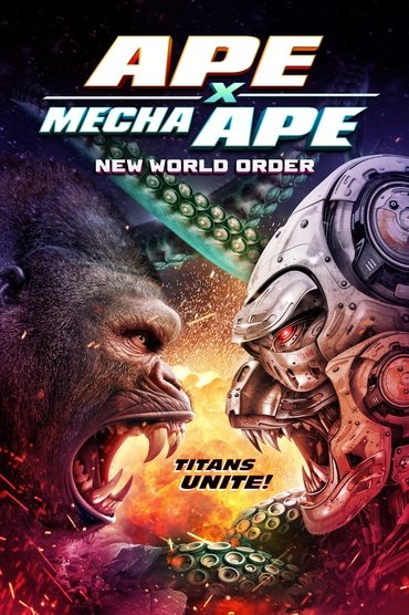 Poster image forApe X Mecha Ape: New World Order