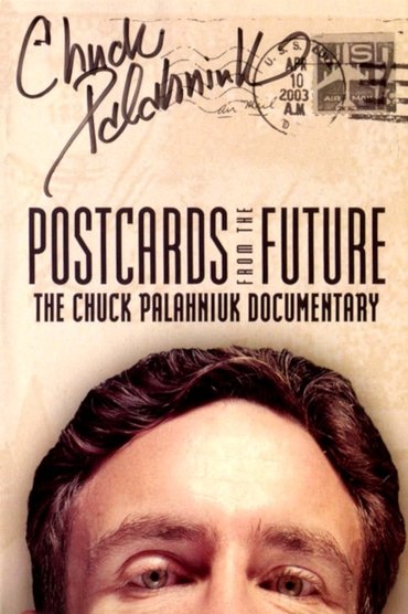 Poster image for Postcards from the Future: The Chuck Palahniuk Documentary