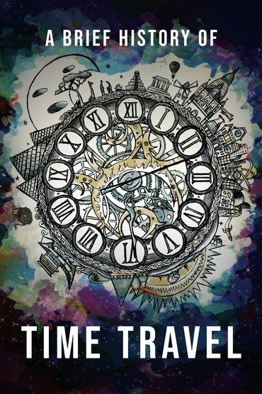 Poster image for A Brief History of Time Travel