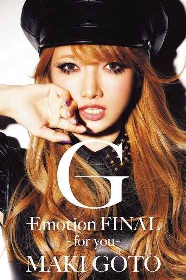 Poster image for Goto Maki G-Emotion FINAL ~for you~