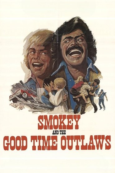 Poster image for Smokey and the Good Time Outlaws