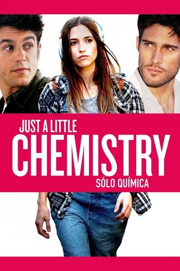 Poster image for Just a Little Chemistry