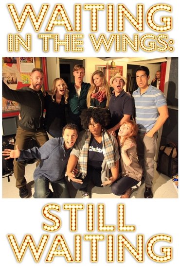 Poster image for Waiting in the Wings: Still Waiting