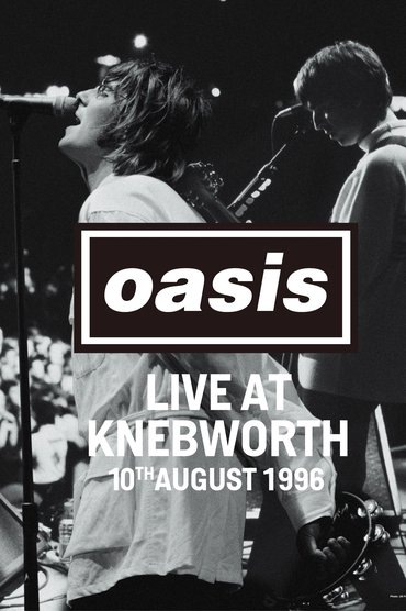 Poster image for Oasis LIVE AT KNEBWORTH: August 10th, 1996