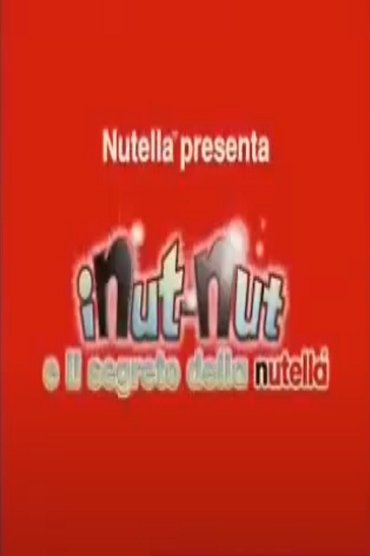 Poster image forI Nut-Nut e il segreto della Nutella