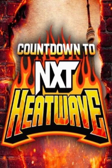 Poster image for Countdown to NXT Heatwave 2024