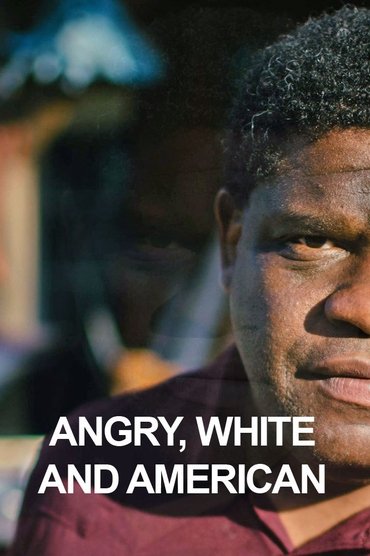 Poster image for Angry, White and American