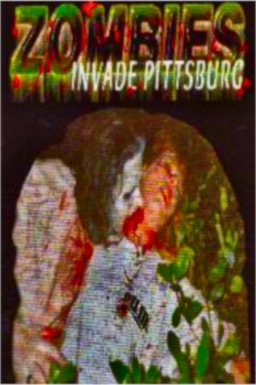 Poster image forZombies Invade Pittsburg