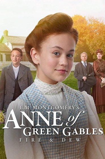 Poster image for Anne of Green Gables: Fire & Dew