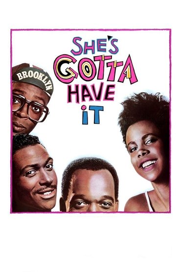 Poster image forShe's Gotta Have It