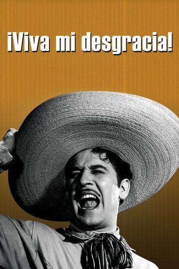 Poster image for Viva Mi Desgracia