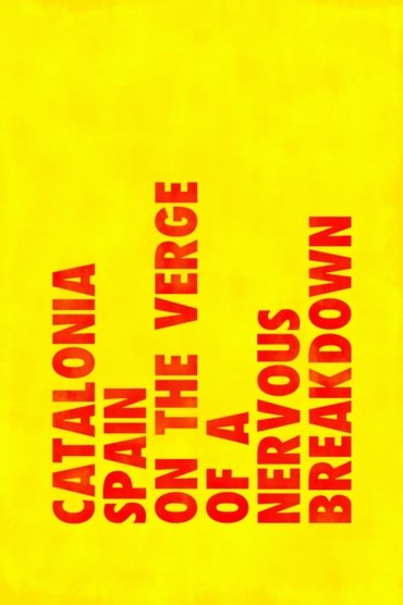Poster image for Catalonia: Spain on the Verge of a Nervous Breakdown