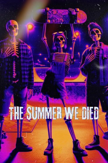 Poster image for The Summer We Died